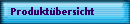 Produktübersicht